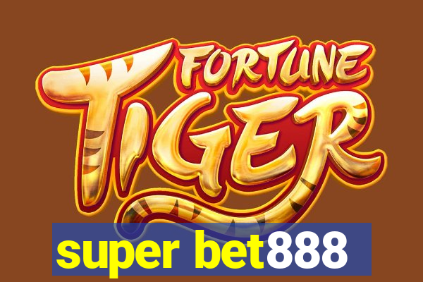 super bet888